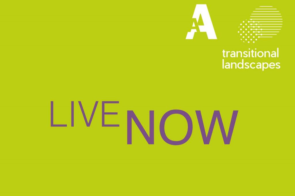 Transitional Landscapes – Live Now